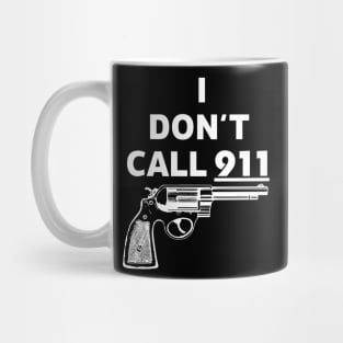 I DON'T CALL 911 - Brian Pillman Mug